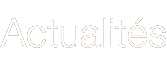 Actualités