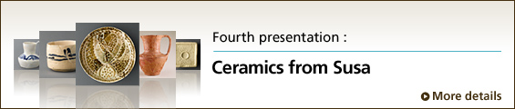 Fourth presentation : Ceramics from Susa